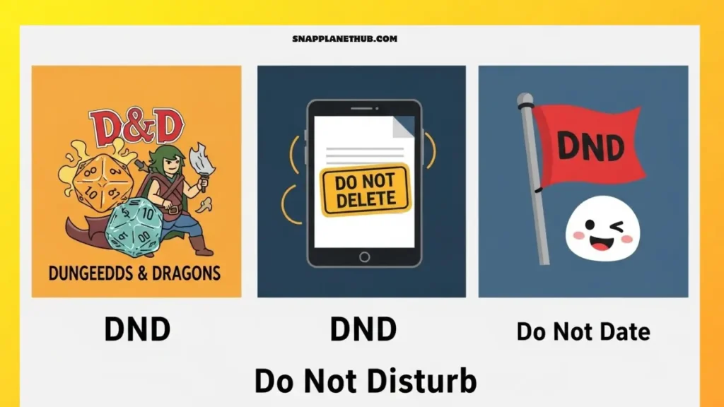 Infographic showing various meanings of DND, including Do Not Disturb, Dungeons & Dragons, Do Not Delete, and Do Not Date
