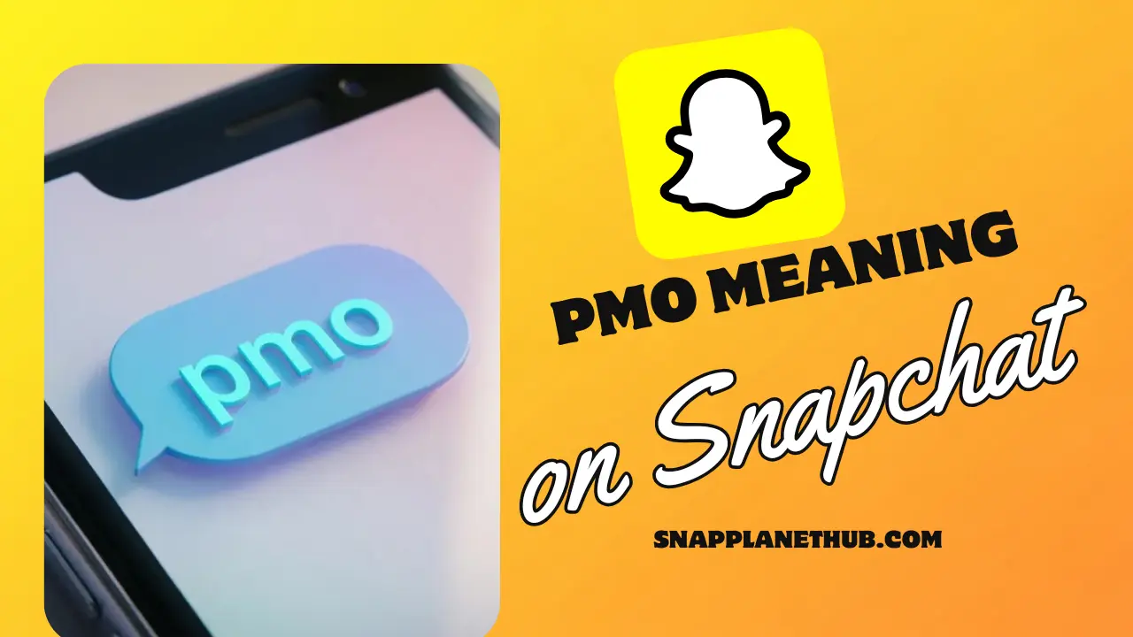 PMO Meaning Snapchat Slang Explained