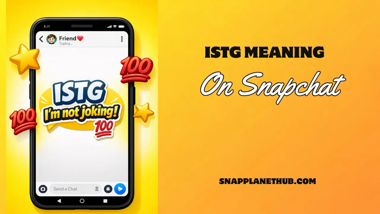 what does istg mean on snapchat